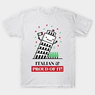 Italian and Proud of It - Cute and Funny T-Shirt